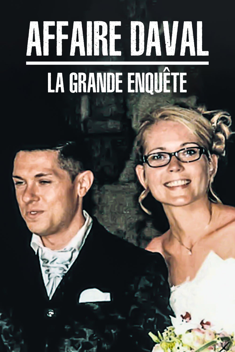 AFFAIRE DAVAL : LA GRANDE ENQUÊTE