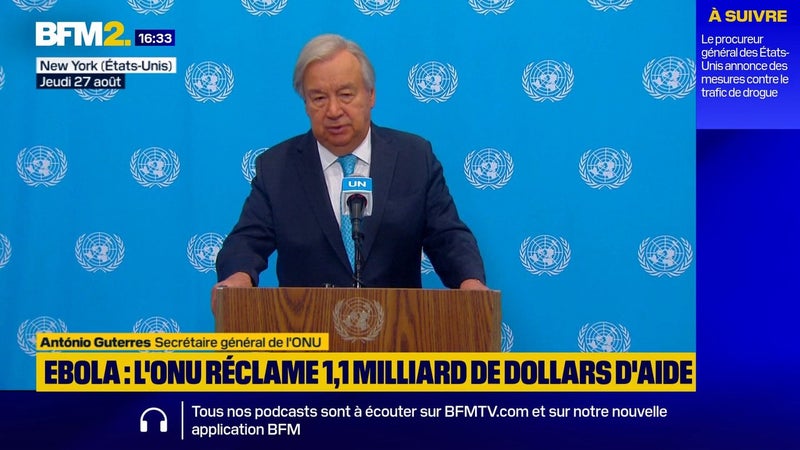 Ebola en RDC: le chef de l'ONU déplore "l'indifférence" des leaders mondiaux face à l'épidémie