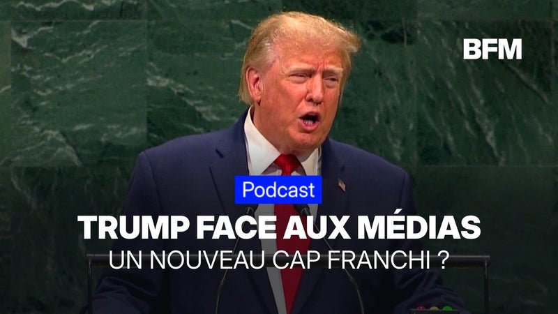 Face aux médias qu’il juge "hostiles", Donald Trump franchit un nouveau cap