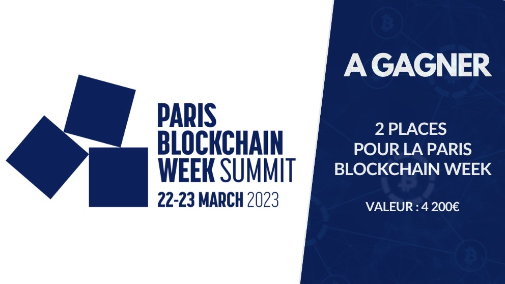 A gagner : 2 places pour le Paris Blockchain Week Summit