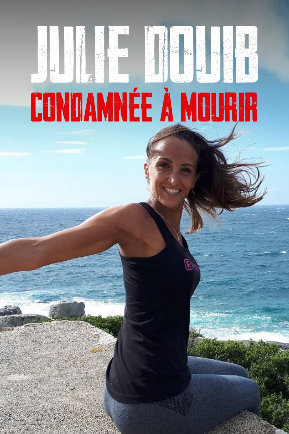 Julie Douib, condamnée à mourir