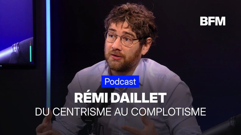 Rémi Daillet: comment ce fils de député centriste s’est retrouvé au cœur d’une spirale complotiste?