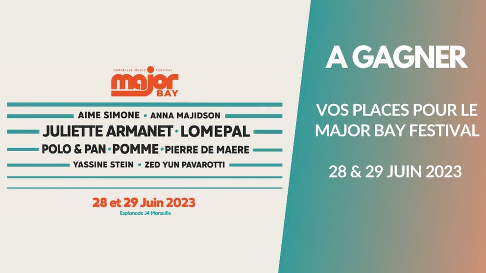 A gagner : vos places pour le festival Major Bay (Lomepal, Polo & Pan, Juliette…