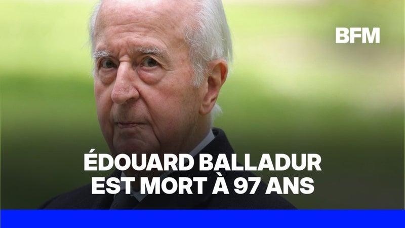 L'ancien Premier ministre Édouard Balladur est mort à l'âge de 97 ans