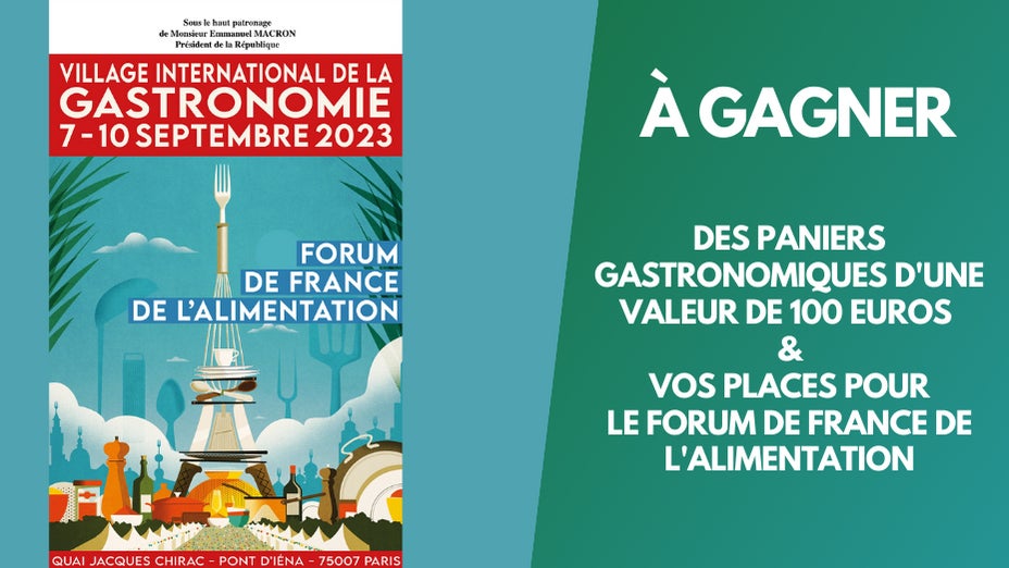 A gagner : des paniers gastronomiques et vos entrées pour le Forum de France de…