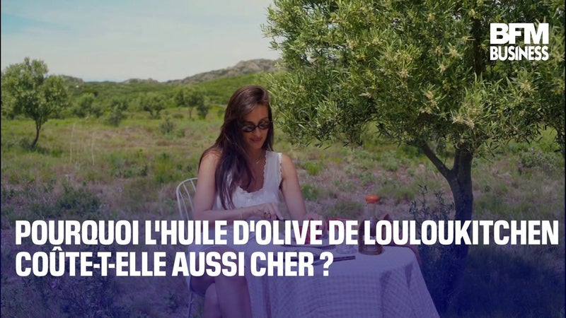 Pourquoi l'huile d'olive de Louloukitchen coûte-t-elle aussi cher ?