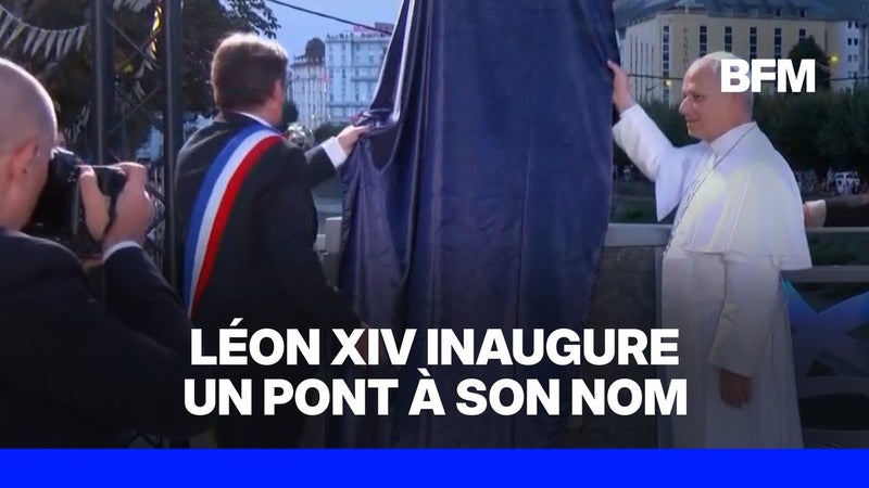 Visite du pape: Léon XIV inaugure un pont à son nom à Lourdes