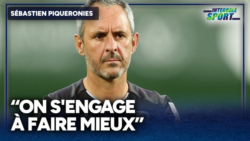 "On s'engage vers un nouveau défi, celui de faire mieux que la saison dernière", confie Sébastien Piqueronies