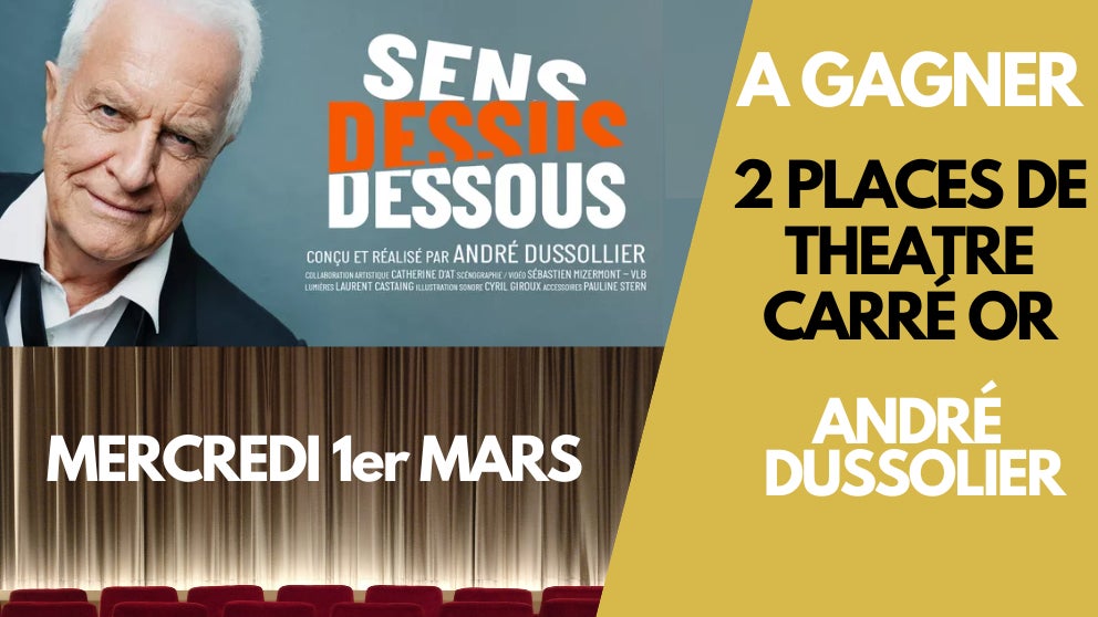 A gagner : 2 Places Carré Or pour André Dussollier