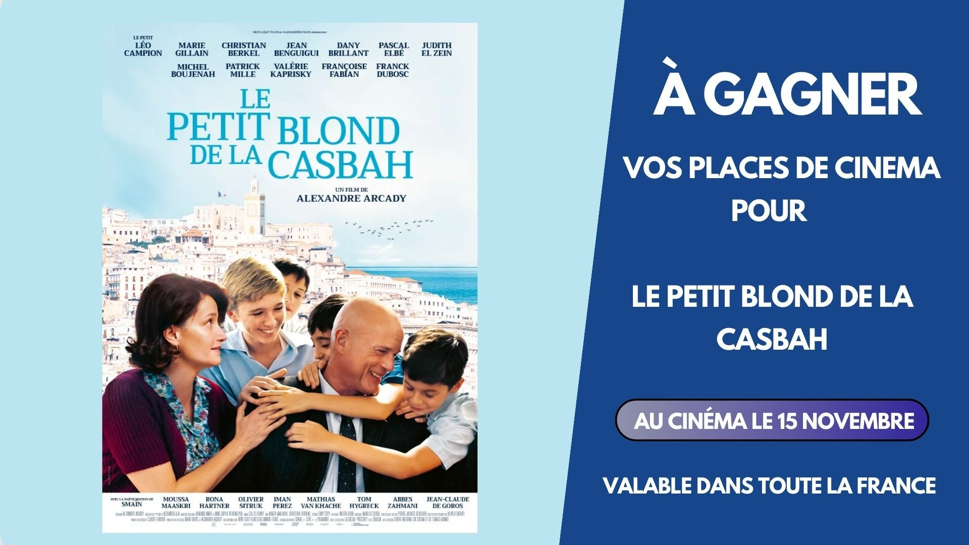 À GAGNER : Vos places de cinéma pour Le Petit Blond de la Casbah dans la salle de votre…