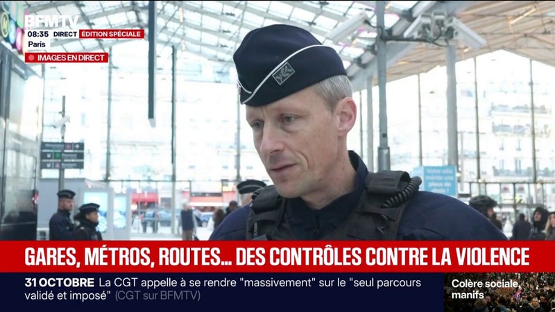 Manifestation du 31 octobre: le commissaire de la brigade des réseaux franciliens évoque "un dispositif de prévention sur l'ensemble des gares parisiennes pour contrôler un maximum d'individus"