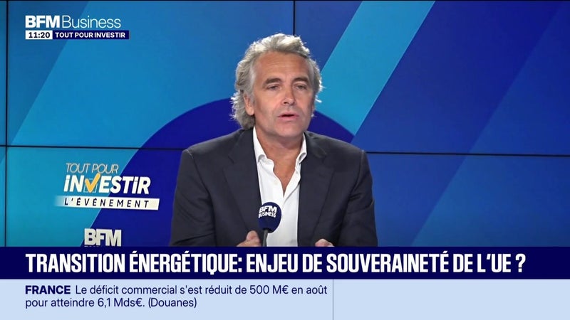 Tout pour investir L'Événement : Transition énergétique, enjeu de souveraineté de l'UE ? - 07/10