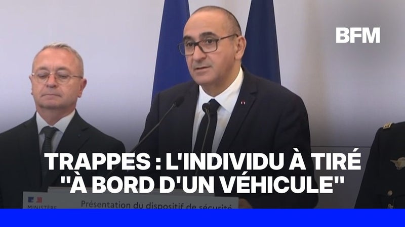 Trappes: "Un individu à bord d'un véhicule a tiré à l'arme automatique" déclare Laurent Nuñez