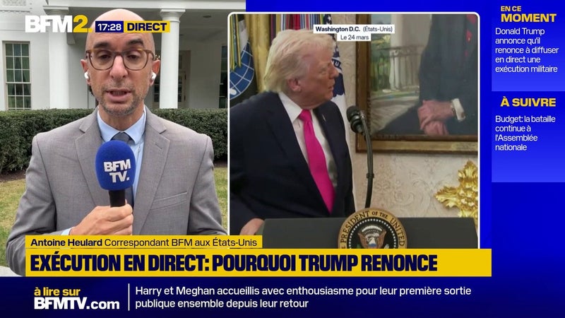 Exécution en direct: "Donald Trump a fait marche arrière, sous la pression de l'opinion publique", explique Antoine Heulard, correspondant BFMTV