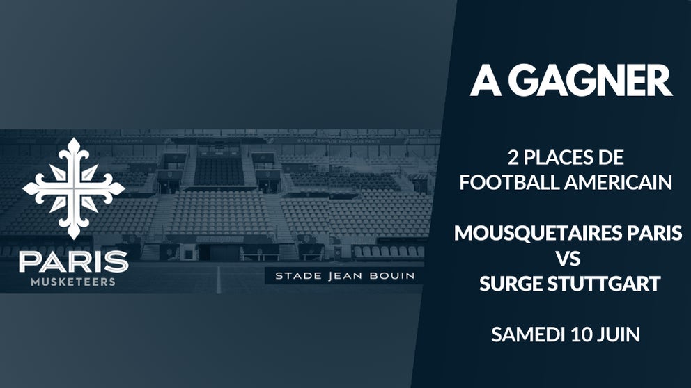 A gagner : vos places pour la rencontre entre les Mousquetaires de Paris vs Surge…