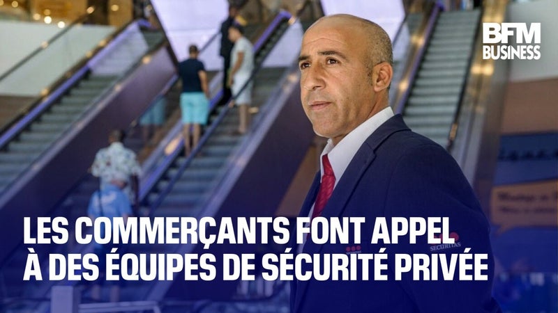 Les commerçants font appel à des équipes de sécurité privée