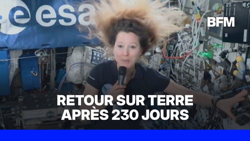 L'heure du retour sur Terre pour Sophie Adenot après plus de 230 jours dans l'espace