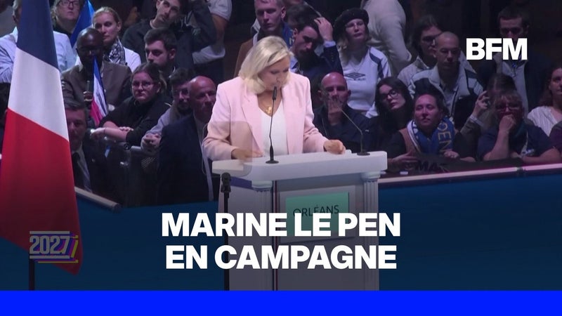 "LE 20.27" - Marine Le Pen lance sa campagne