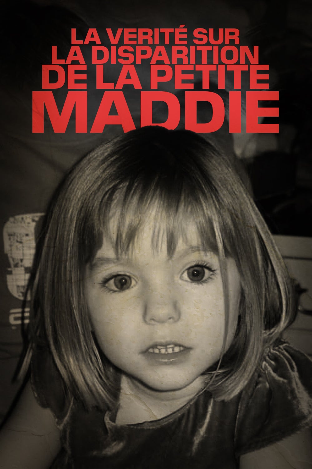 LA VERITE SUR LA DISPARITION DE LA PETITE MADDIE