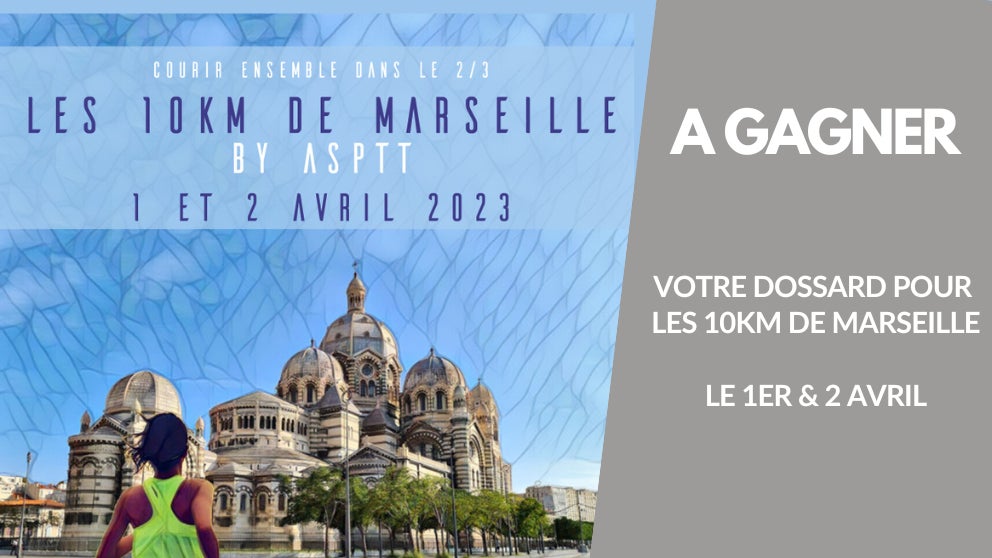 A gagner : votre dossard pour les 10KM de Marseille