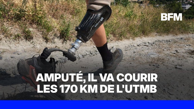 UTMB: Julien Veysseyre va tenter de devenir le premier homme amputé à terminer les 170km de l'ultra trail Mont-Blanc