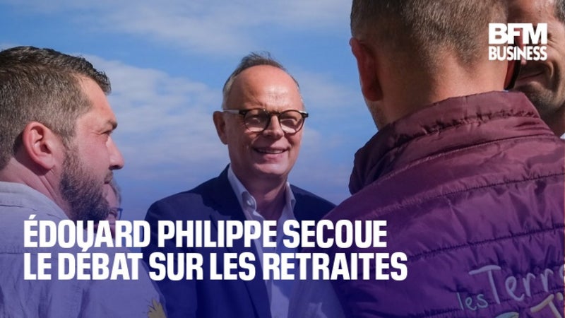 Édouard Philippe secoue le débat sur les retraites