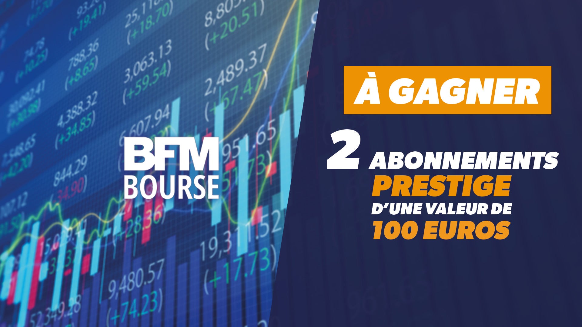 A gagner : 2 abonnements prestige BFM Bourse d'une valeur de 100 euros