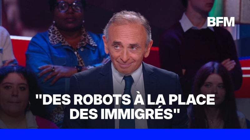 "Des robots à la place des immigrés", propose Éric Zemmour, président de Reconquête