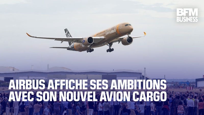 Airbus affiche ses ambitions avec son nouvel avion cargo