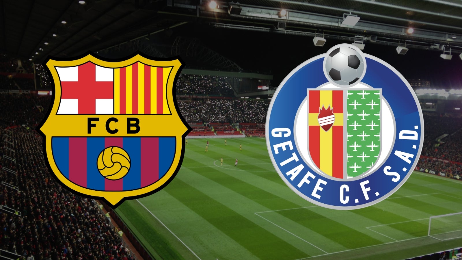 FC Barcelone - Getafe : à quelle heure et sur quelle chaîne TV regarder le match de Liga en direct ?