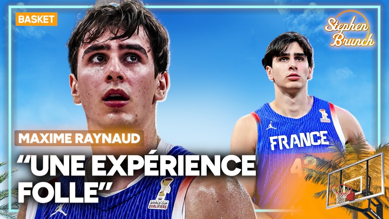 Basket : L'Équipe de France, retraite de Westbrook. Maxime Raynaud est l'invité de Stephen Brunch