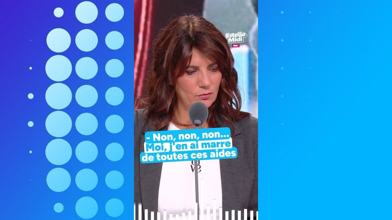 "J'en ai marre de toutes ces aides qu'on distribue à chaque fois !"