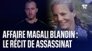 Affaire Magali Blandin: le récit de l'effroyable assassinat dont le procès aura lieu sans les principaux accusés