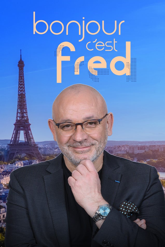 Bonjour c'est Fred