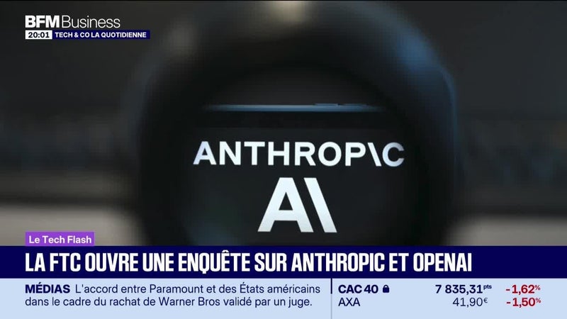 Le Tech Flash : La FTC ouvre une enquête sur Anthropic et OpenAI, par Léa Benaim - 01/10