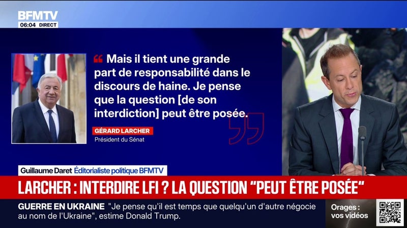 Violences du 17 octobre: le président du Sénat, Gérard Larcher, estime que l'interdiction de LFI "peut être posée"