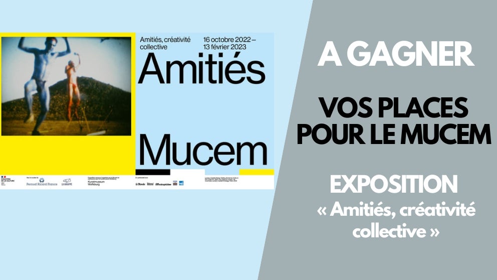 A gagner : vos places pour le Mucem