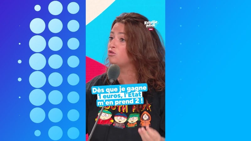 "Dès que je gagne 1 euros, l'État m'en prend 2 !"