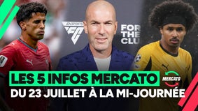 Zidane, Cancelo, Guardiola... les 5 infos Mercato du 23 juillet à la mi-journée