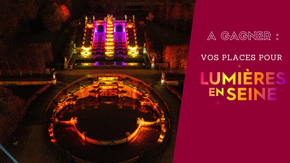 A GAGNER : VOS PLACES POUR LUMIERES EN SEINE