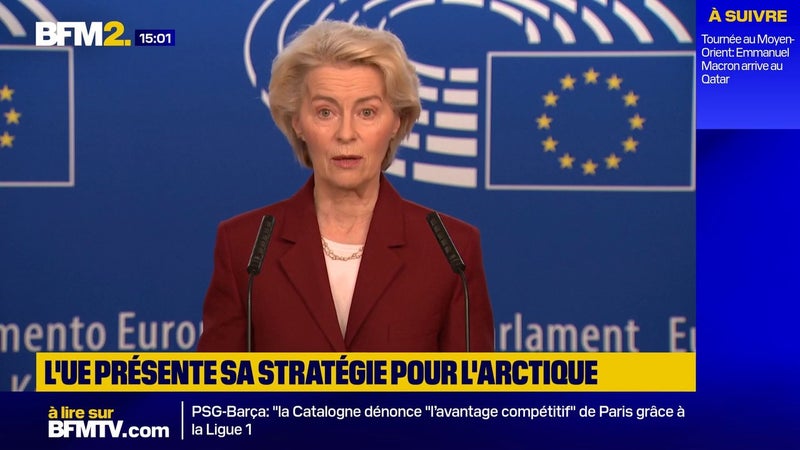 L'Europe doit changer sa "posture stratégique" dans l'Arctique face aux menaces, déclare Ursula von der Leyen