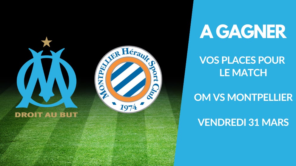 A gagner : vos places pour le match OM vs MHSC