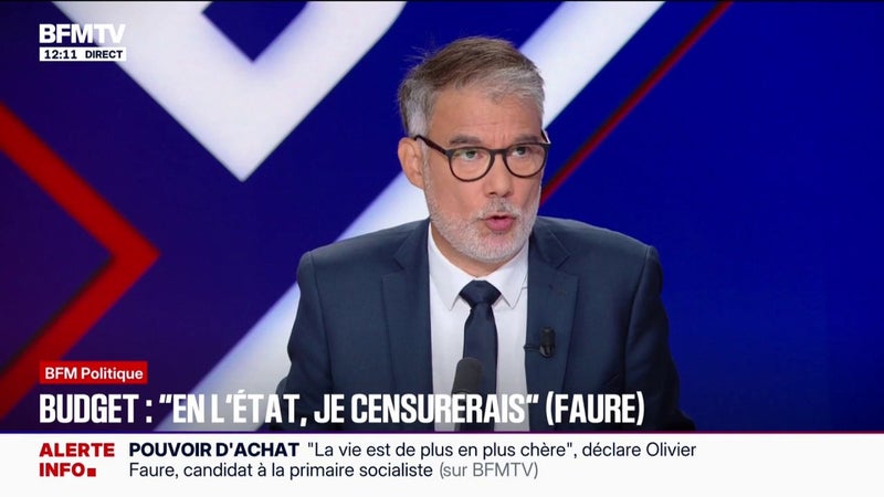 Budget: "Si la copie est conforme aux pistes, à la fin, je censurerai", affirme Olivier Faure, premier secrétaire du Parti socialiste et candidat à la primaire Socialiste