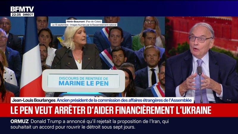 Marine Le Pen veut arrêter d'aider financièrement l'Ukraine: "Soutenir l'Ukraine, c'est soutenir la France", explique Jean-Louis Bourlanges, ancien président de la commission des affaires étrangères de l'Assemblée