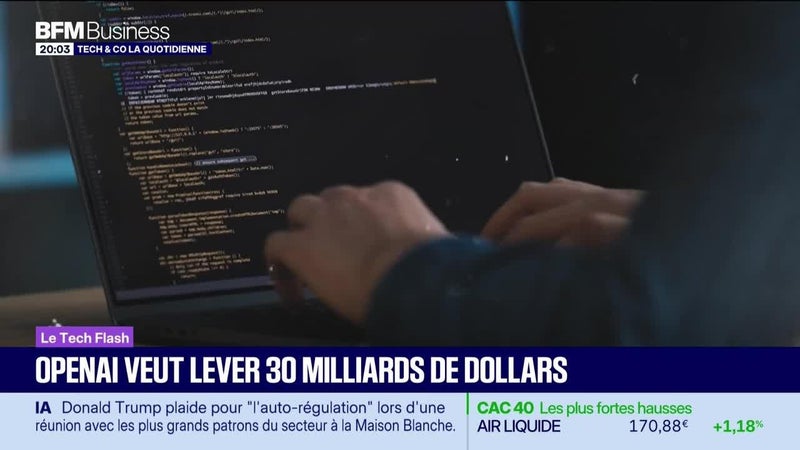 Le Tech Flash : OpenAI veut lever 30 milliards de dollars, par Léa Benaim - 30/09