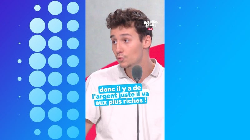 "Il y a de l'argent, juste, il va aux plus riches !"