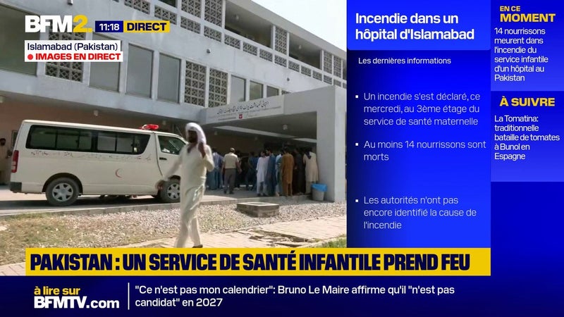 14 nourrissons meurent dans l'incendie du service infantile d'un hôpital d'Islamabad, au Pakistan