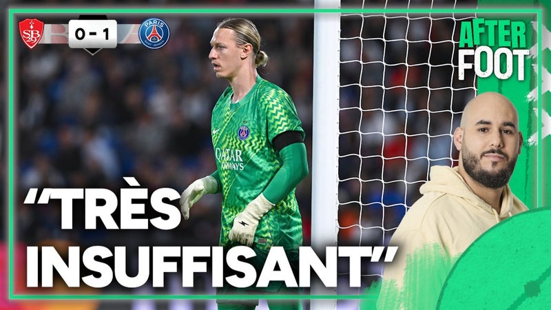 Brest 0-1 PSG : "Paris est loin du compte" Acherchour pas conquis