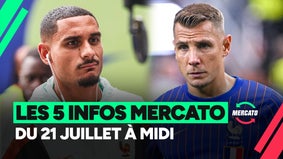 Lacroix, Sinayoko, Digne... les 5 infos mercato du 21 juillet à la mi-journée