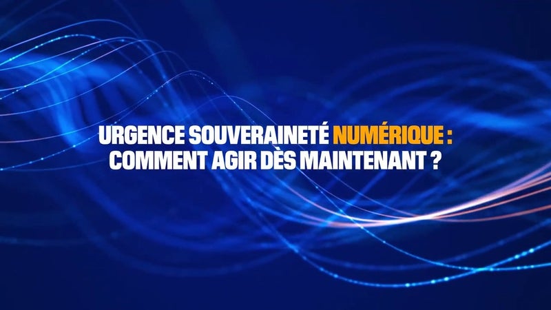 Episode #1 - Souveraineté numérique : comment libérer les entreprises des GAFAM ?